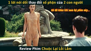 [Review Phim] Chỉ Vì Một Lời Nói Dối Mà Thay Đổi Số Phận Của 2 Con Người