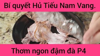 Bí quyết Hủ Tiếu Nam Vang thơm ngon đậm đà phần 4