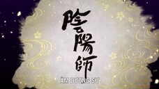 Âm Dương Sư EP 13 [Sub Việt]