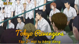 Tokyo Renvengers Tập 2 - Hội tụ băng đảng