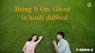 Bring It On, Ghost Episode1 in Hindi dubbed.