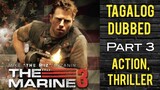 The Marine 3 - Homefront ( Tagalog Dubbed ) Action, Thriller