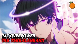 Top Anime dengan MC Overpower dari awal yang tak terkalahkan‼️