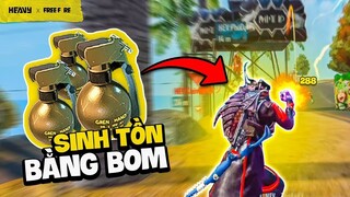 Thử Thách Sinh Tồn Với Các Loại Bom | HEAVY Free Fire