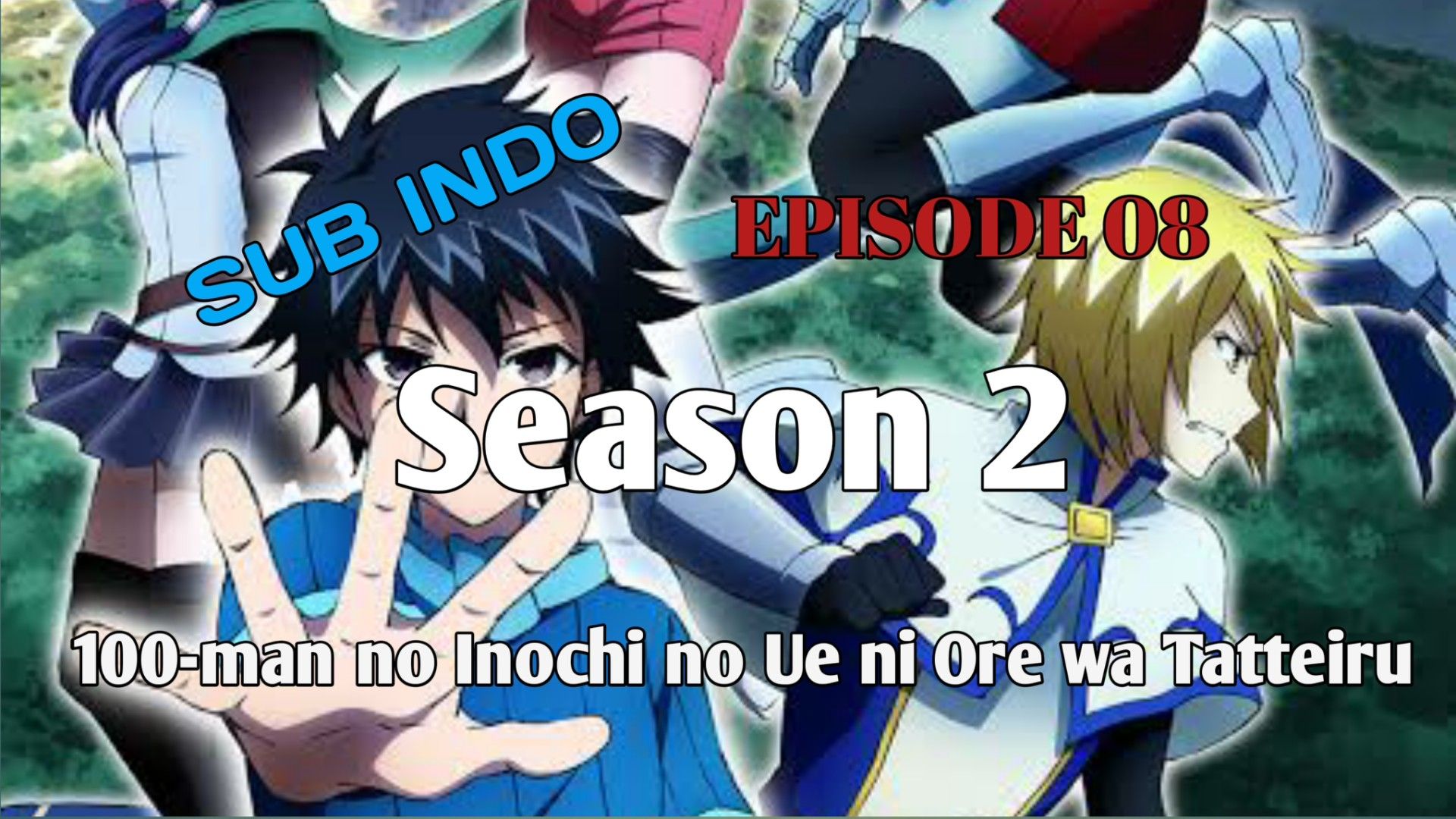 100-man no Inochi no Ue ni Ore wa Tatteiru 2nd Season Episode 8