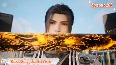 shrouding the Heavens Eps 105