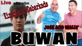 BUWAN by Juan Karlos Lavajo / Jose and Wally ng live sa MOA ARENA