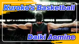 [Kuroko's Basketball/Epic] Daiki Aomine