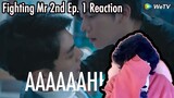 CALM DOWN!! We Best Love: Fighting Mr. 2nd Episode 1 Reaction/Commentary | 第二名的逆襲
