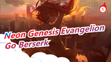 Neon Genesis Evangelion -Goes Berserk！_1