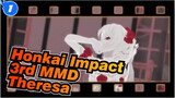 Honkai Impact 3rd MMD
Theresa_1