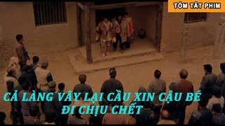 Cả làng Vây Lại Cầu Xin Cậu Bé Đi Chịu Chết | Review Tóm Tắt Phim