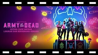 review Army of the Dead: Ketika Zack Snyder Liburan dan Bersenang-senang