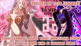 SPOILER OP 1038 LENGKAP! EPIC! GERMA ADA DI WANO! SOSOK YG LBH KUAT DR KING ADA D HADAPAN ZORO!