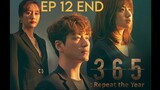 365: Repeat the Year EP 12 END (sub indonesia)