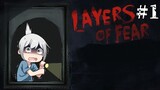 I HATE JUMPSCARES | Layers of Fear Gameplay