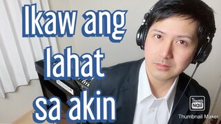 Ikaw ang Lahat sa Akin-Cecile Azarcon-Martin Nievera-Regine Velasquez-PianoCoversPPIA