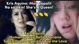 Kris Aquino Humanga kay Belle Mariano sa Episode 8 ng Can’t buy me love😱Alamin!
