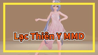 [Lạc Thiên Y] Lạc Thiên Y MMD