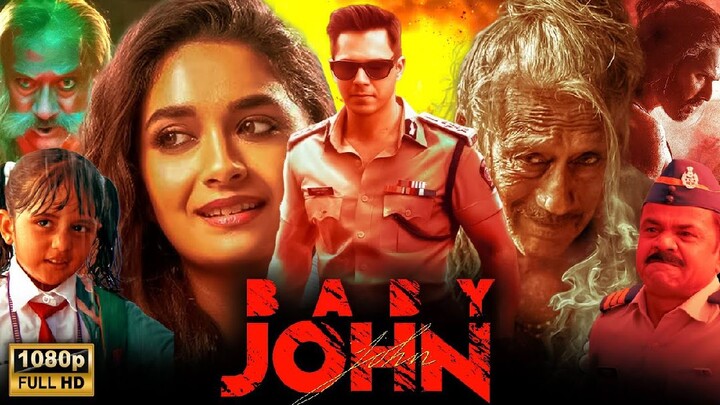 Baby John Full Movie | Varun Dhawan, KeerthySuresh, Wamiqa Gabbi, Jackie Shroff |  HD +