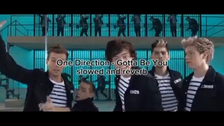 One Direction - Gotta Be You [slow+reverb]