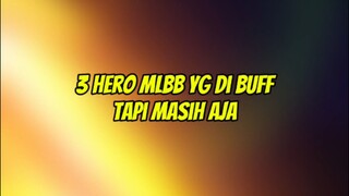 3 Hero yg di Buff tapi masih aja gak laku !!#buffheromlbb #heromlbb #miyamlbb #gloorevamp #mlbbinfo