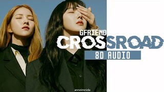 GFRIEND (여자친구) - CROSSROAD (교차)  [8D USE HEADPHONES 🎧]