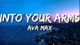 'Into Your Arms' by  Witt Lowry (English) Lyrics ft Ava Max