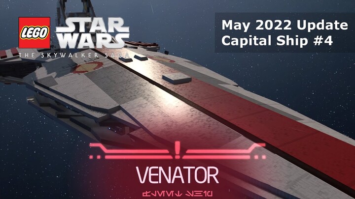 Capital Ship #4 - Venator - May 2022 Update - LEGO Star Wars: The Skywalker Saga