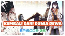 EPISODE 05 - KAISAR AWAN DI DUNIA DEWA KEMBALI KE DUNIA MANUSIA