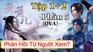 ĐẤU PHÁ THƯƠNG KHUNG Phần 5 Tập 1+2 | Người Xem Nức Lòng Khen Ngợi