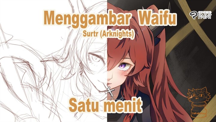 Menggambar Waifu satu menit - Surtr (Arknights) -