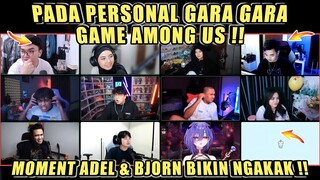 Pada Personal Gara Gara Game Among Us❗Moment ADEL & BJORN Bikin Ngakak❗DC Bala Bala