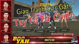 [KimChon] Những Pha Giao Tranh Cực Gắt Đưa Team SCVG Đến Với Chung Kết Tay To Tử Chiến