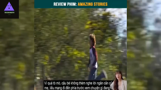 Review phim: AMAZING STORIES p1 #reviewphimhay