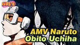 [AMV Naruto] Obito Uchiha / Aku Sudah Ada Di Neraka