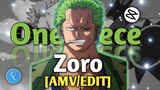 Zoro - One Piece [AMV/EDIT] 720p