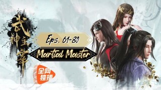 Martial Master Eps. 61~80 Subtitle Indonesia
