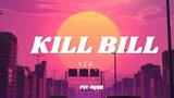 kill Bill -Sza (lyrics video)