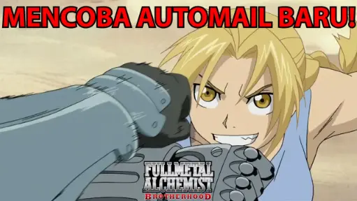 ❗️ Automailnya Jadi ❗️  Saatnya Kembali ❗️❗️ - Fullmetal Alchemist Brotherhood