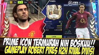 PRIME TERMURAH! REVIEW GAMEPLAY PRIME ICON ROBERT PIRES FIFA 2022 MOBILE | FIFA MOBILE 22 INDONESIA