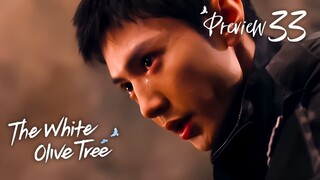 PREVIEW-EP33 The White Olive Tree (2025)