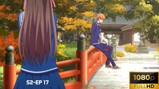 S2 Fruits Basket Eps 17 [SUB INDO]