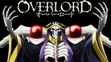 Overlord ||Opening