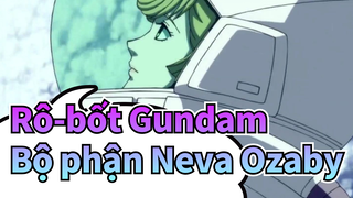 [Rô-bốt Gundam] Bộ phận Neva Ozaby - Nước mắt thiên tinh