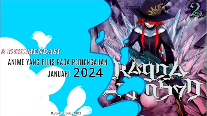 3 Rekomendasi Anime Yang Rilis Pada Pertengahan Januari 2024