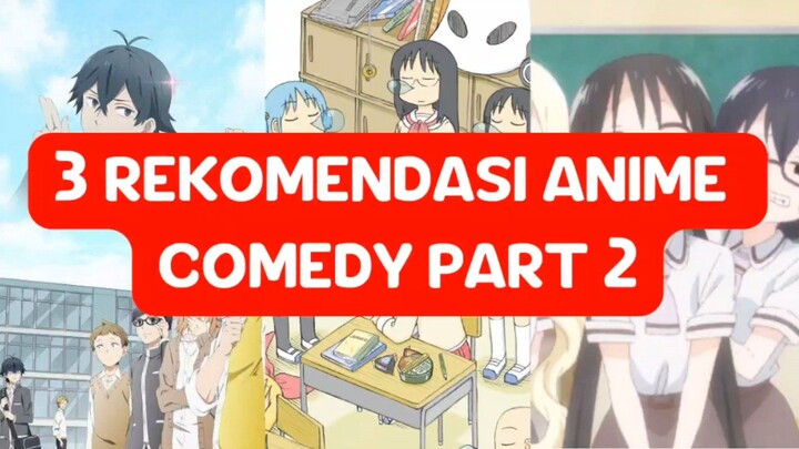 REKOMENDASI ANIME KOMEDI YANG BANTU KAMU NGILANGIN BADMOOD PART 2