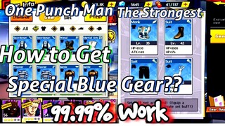 One Punch Man Gear | How to Get Special Blue Gear - One Punch Man The Strongest