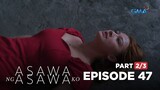 Asawa Ng Asawa Ko: No more ANNIVERSARY date for Shaira and Jordan! (Full Episode 47 - Part 2/3)