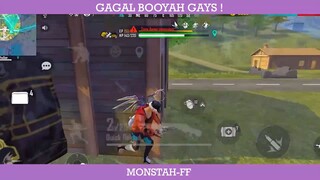 Gagal booyah nih gays !